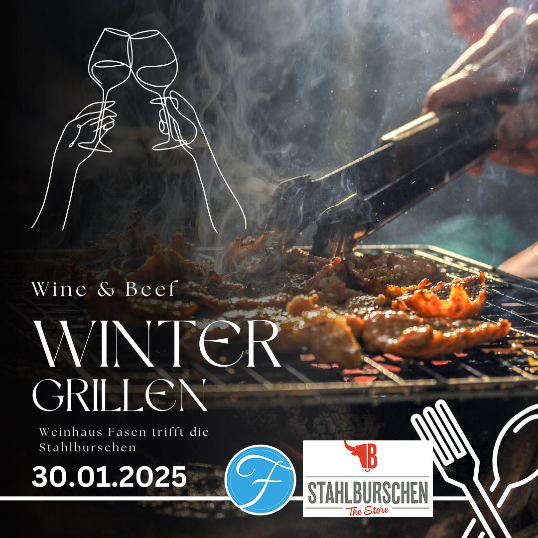 Wintergrillen - Wine&Beef - Weinhaus Fasen trifft Stahlburschen