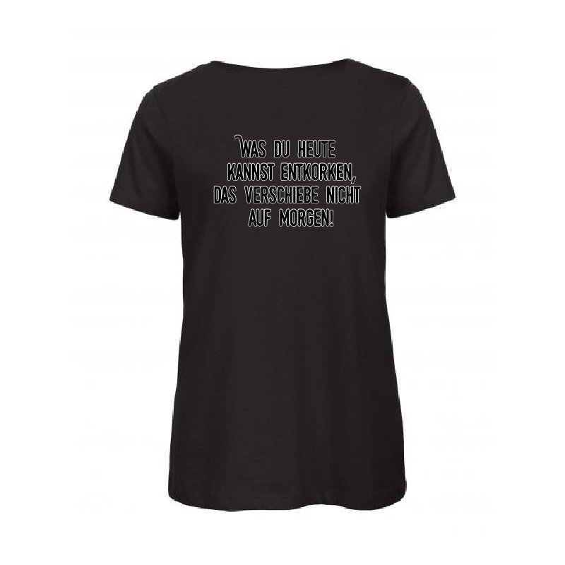 Diva T-Shirt Damen "Was Du heute kannst entkorken"