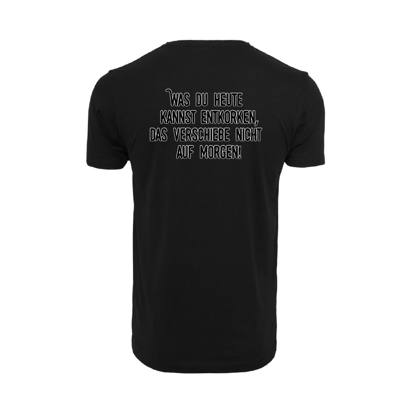 T-Shirt Herren "Was Du heute kannst entkorken..."